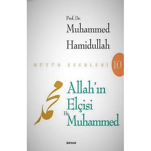BEYAN Allahn Elisi Hz. Muhammed Muhammed Hamidullah Roman Boy