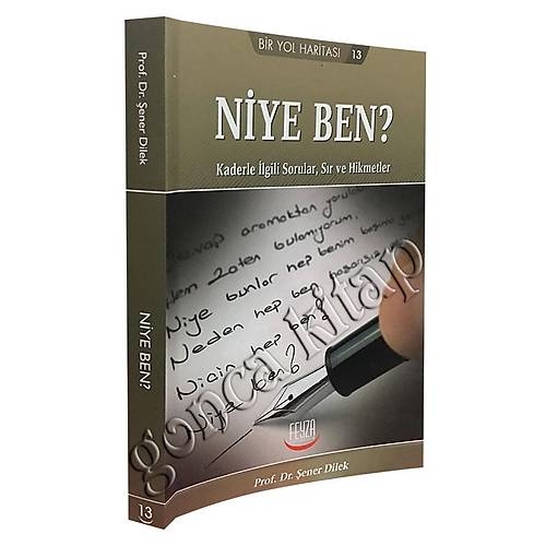 Niye Ben, Kaderle lgili Sorular, Sr ve Hikmetler