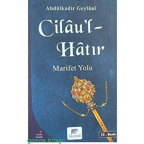 Cilaul Hatr Marifet Yolu Abdulkadir Geylani Gelenek