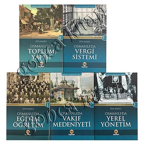 Osmanl� Medeniyeti Tarihi 5 Kitap Set Prof. Dr. Ziya Kaz�c�
