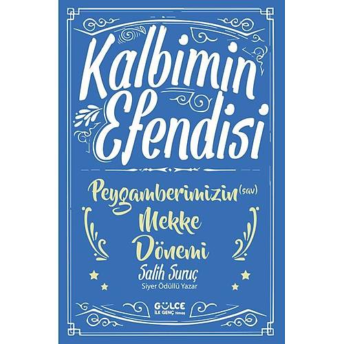 Kalbimin Efendisi Peygamberimizin Mekke D�nemi Salih Suru� Tima�