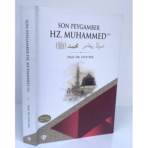 Son Peygamber Hz. Muhammed Siyer-i Nebi Ey�p Ba�