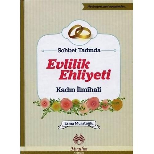 Sohbet Tadnda Evlilik Ehliyeti, Kadn lmihali