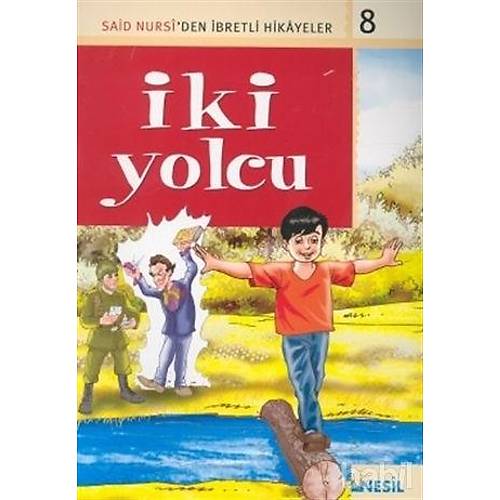 ki Yolcu Said Nursi den bretli Hikayeler 8 NESL