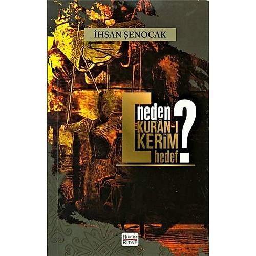 Neden Kuran Kerim Hedef ? hsan enocak