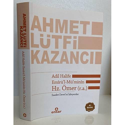 Adil Halife Emir�l M�minin Hz. �mer (r.a.) A. L�tfi Kazanc� Ensar