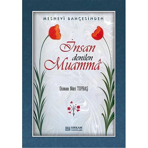 �nsan Denilen Muamma - Osman Nuri Topba�