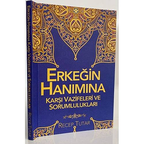 Cep Boy Erke�in Han�m�na Kar�� Vazifeleri Ve Sorumluluklar�