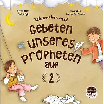 Almanca, Leh Wachse Mit Gebeten Unseres Propheten auf 2,  Hazrlayan: Sait Kk