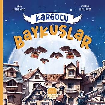 Kargocu Baykular, Hlya Kk