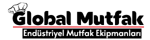 Global Mutfak - Endstriyel Mutfak Ekipmanlar