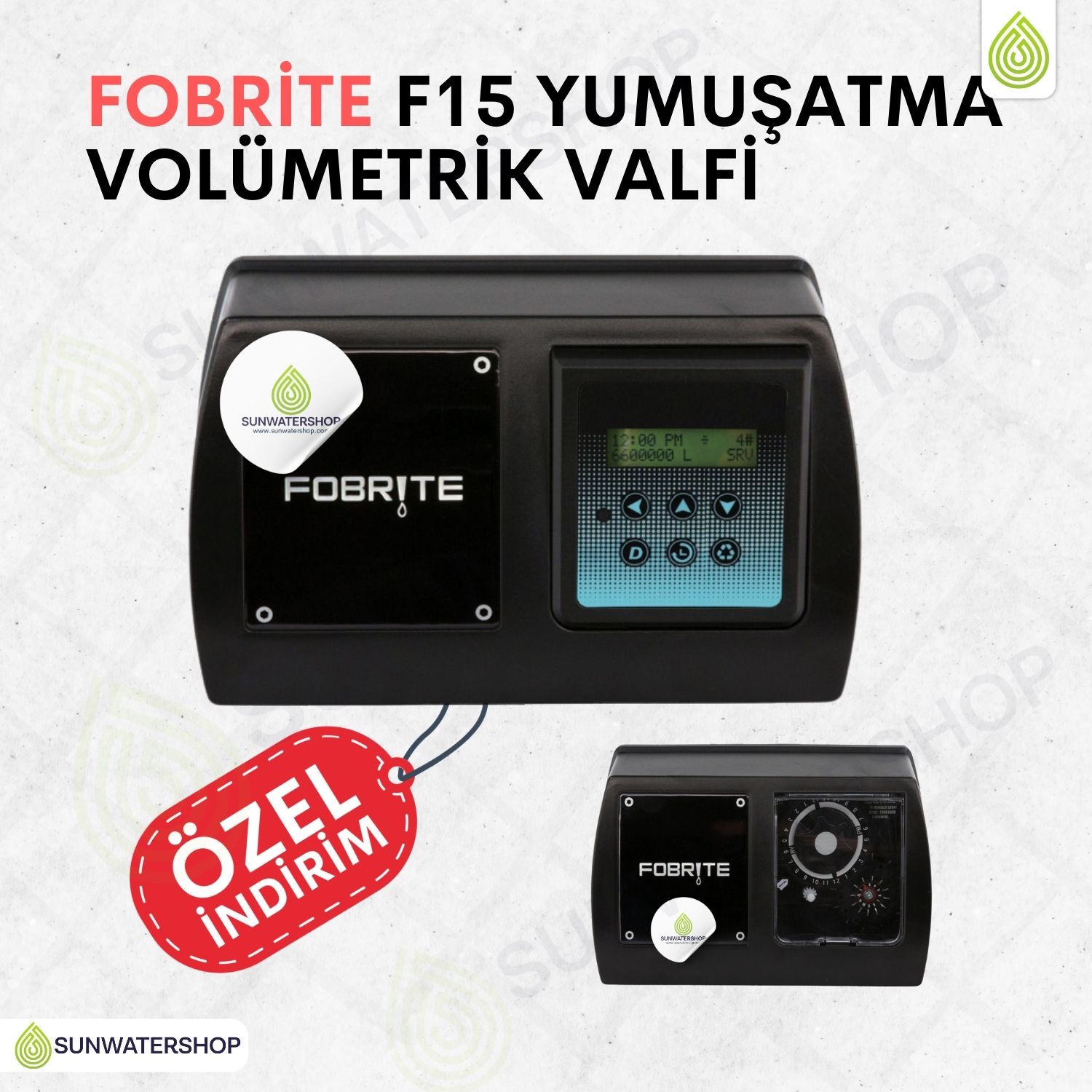 Fobrite F15 Yumuşatma Volümetrik Valfi