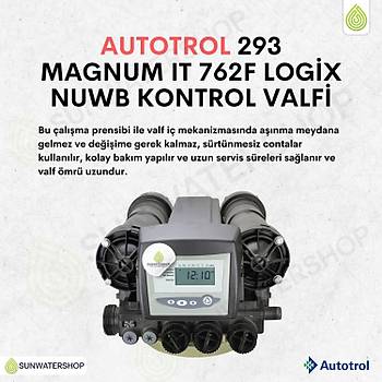 Autotrol 293 Magnum IT 762F Logix NUWB Kontrol Valfi