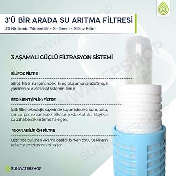 10� 3'� Bir Arada Y�kanabilir + Sediment + Silifoz Filtre