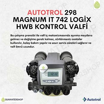 Autotrol 298 Magnum IT 742 Logix HWB Kontrol Valfi