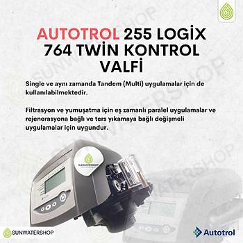 Autotrol 255 Logix 764 Dublex Yumu�atma Vol�metrik Kontroll�