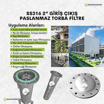 25 Bar Bas�nca Dayan�kl� SS316 Torba Filtre 2'' DN50 ( Bag Filtre -Gaf Filtre)