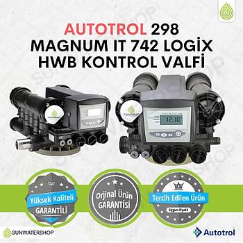 Autotrol 298 Magnum IT 742 Logix HWB Kontrol Valfi