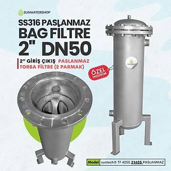 25 Bar Basnca Dayankl SS316 Torba Filtre 2'' DN50 ( Bag Filtre -Gaf Filtre)