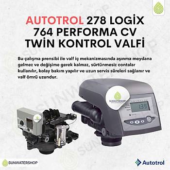 Autotrol 278 Logix 764 Performa Cv Twin Kontrol Valfi