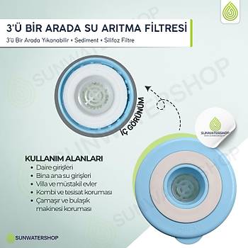 10� 3'� Bir Arada Y�kanabilir + Sediment + Silifoz Filtre