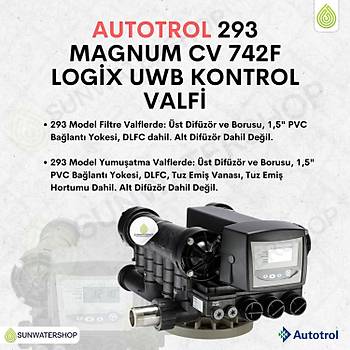 Autotrol 293 Magnum Cv 742F Logix UWB Filtre Zaman Kontroll� Valf