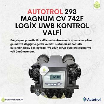 Autotrol 293 Magnum Cv 742F Logix UWB Filtre Zaman Kontroll� Valf