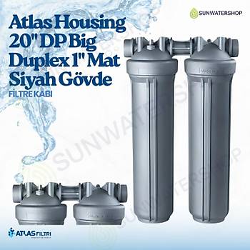 Atlas Housing 20'' DP Big Duplex 1'' Mat Siyah G�vde Filtre Kab�