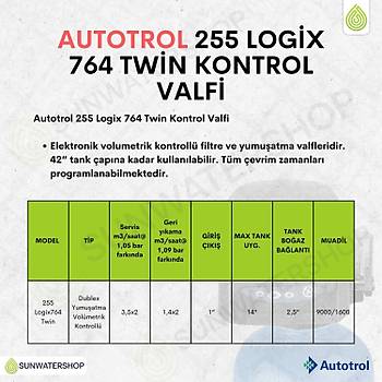 Autotrol 255 Logix 764 Dublex Yumu�atma Vol�metrik Kontroll�