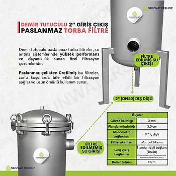 Demir Tutuculu Paslanmaz Torba Filtre 2'' DN50 (Bag Filtre-Gaf Filtre)
