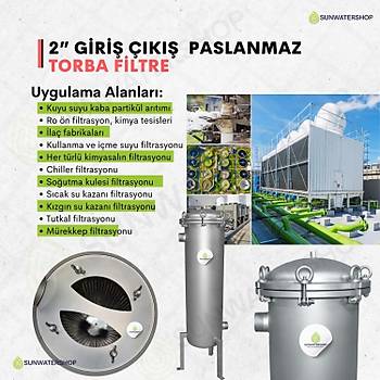 Bag Filtre 2'' DN50 ( Paslanmaz Torba Filtre -Gaf Filtre)