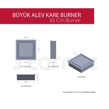 35 cm Kare Byk Alev Burner