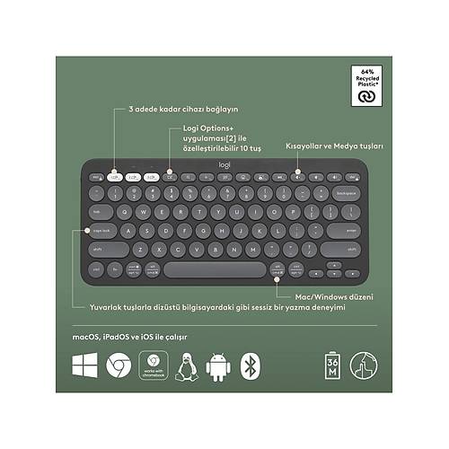 LOGITECH K380S PEBBLE KEYS 2 �OKLU C�HAZ �ZELL�KL� BLUETOOTH T�RK�E Q KLAVYE GR� 920-011859
