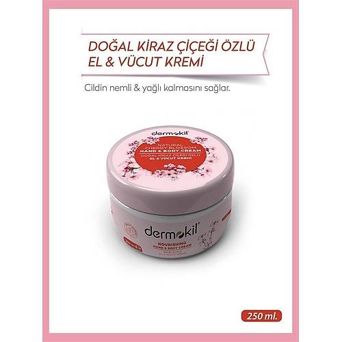 Dermokil Kiraz iei El ve Vcut Kremi 250 ml