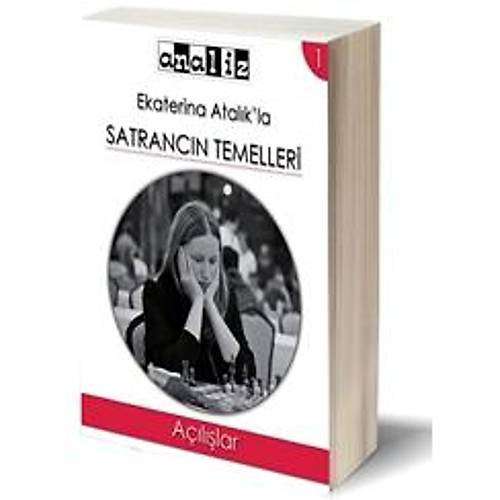 Ekaterina Atalık'la Satrancın Temelleri / 1 - Açılışlar