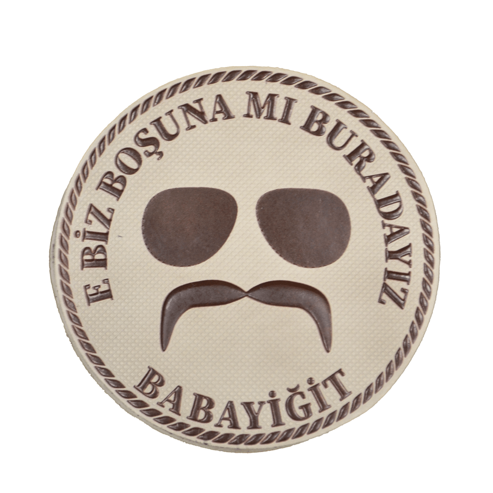 E BİZ BOŞUNAMI BURDAYIZ BABAYİĞİT Yazılı Slikon Patch Arma