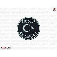 T�rk Bayra�� ''Bir �l�r�z Bin Diriliriz'' Siyah Renk