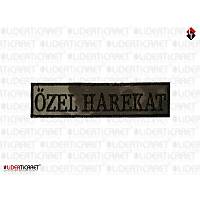 '' �ZEL HAREKAT '' Bacak K�l�f� Yaz�s� C�rtl� Yeni Renk