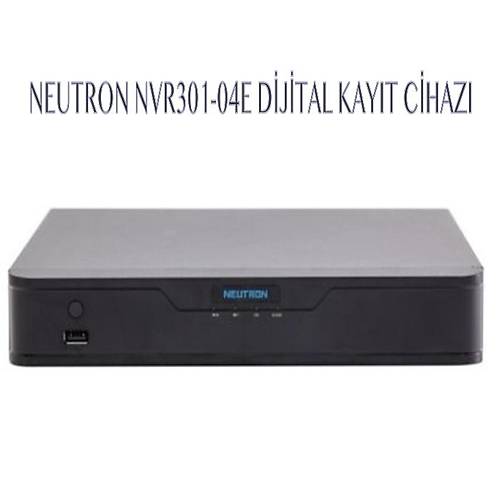 NEUTRON NVR301-04E DJTAL KAYIT CHAZI