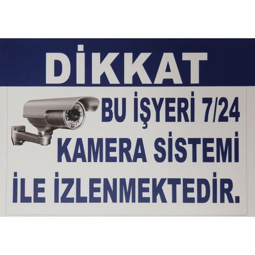 BU YER 7/24 KAMERALAR LE ZLENMEKTEDR LEVHASI