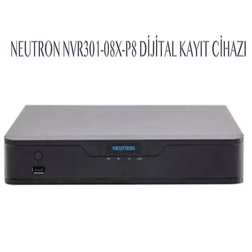 NEUTRON NVR301-08X-P8 DJTAL KAYIT CHAZI