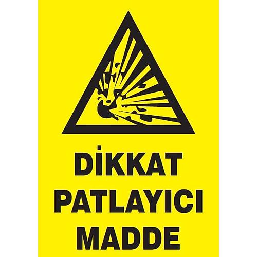 DİKKAT PATLAYICI MADDE