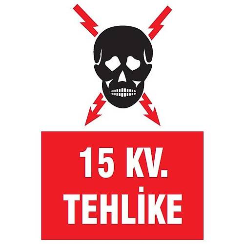 15 KV. TEHLİKE