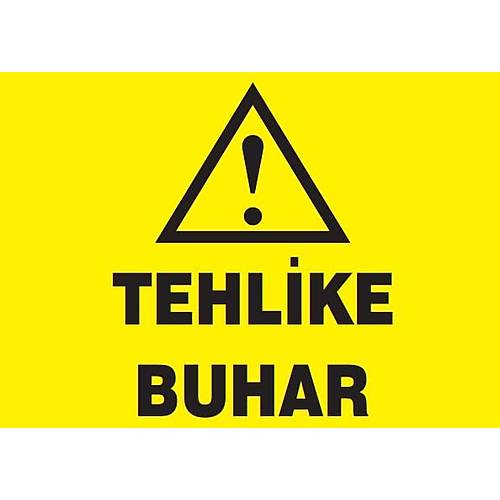 TEHLİKE BUHAR
