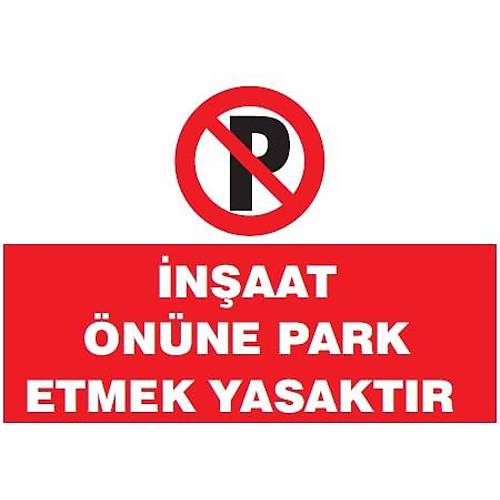 NAAT NNE PARK ETMEK YASAKTIR