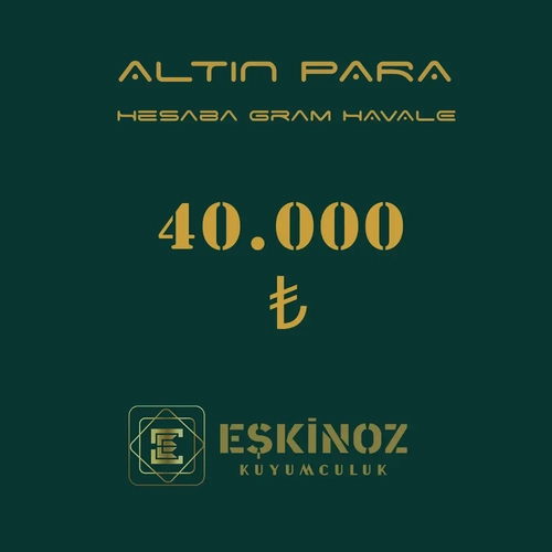 40000 TL Altn Para