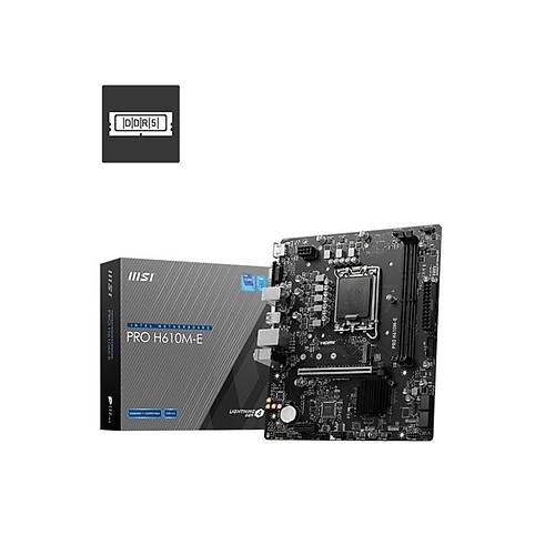 MSI PRO H610M-E DDR5 5600MHZ 1XVGA 1XHDMI 1XM.2 USB 3.2 MATX 1700P (12. / 13. VE 14. NESL LEMC UYUMLU)