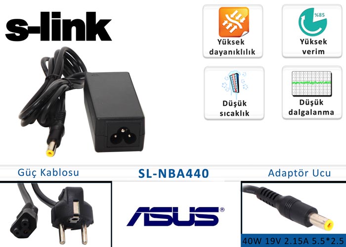 S-Link SL-NBA440 40W 19V 2.15A 5.5*2.5 Asus Notebook Standart Adaptör