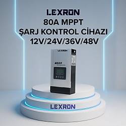 Lexron 80A MPPT �arj Kontrol Cihaz�