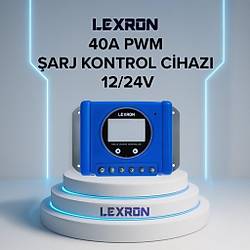 Lexron 40A PWM �arj Kontrol Cihaz�